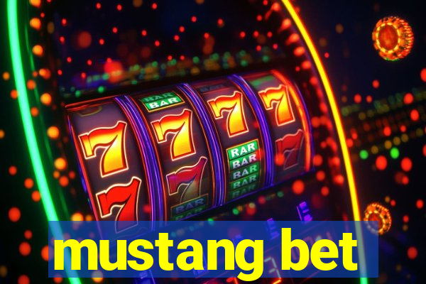 mustang bet